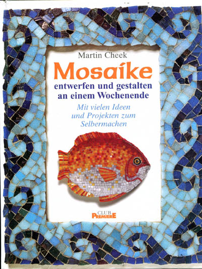 Mosaike von Martin Cheek